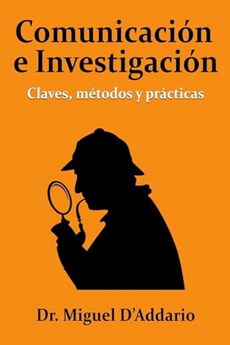Comunicación E Investigación: Claves, Métodos Y Prácticas-..