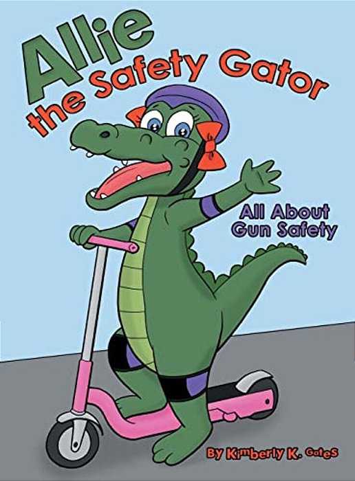 Allie The Safety Gator: All About Gun Safety-..