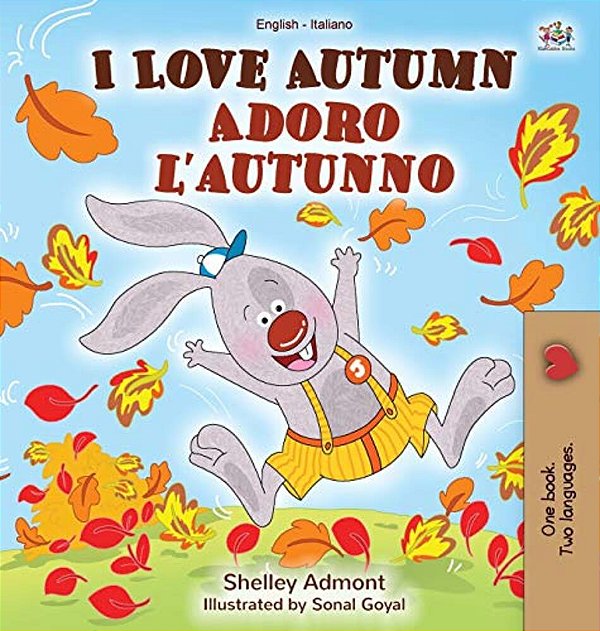 I Love Autumn (English Italian Bilingual Book For Kids)-..