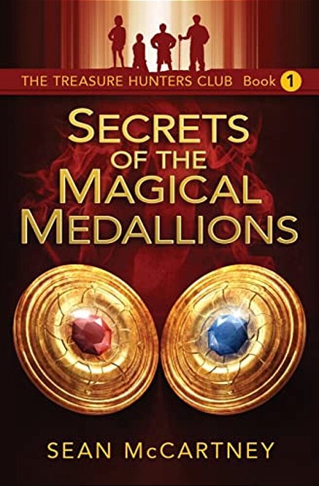 The Treasure Hunters Club: Secrets Of The Magical Medallions-..