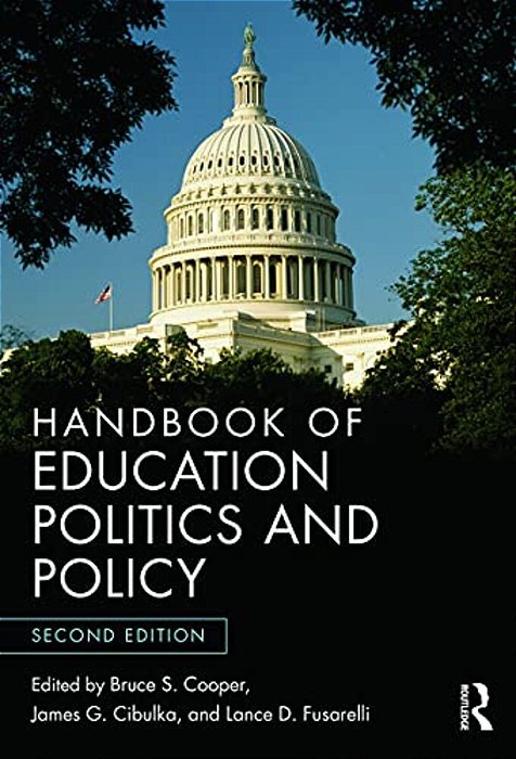 Handbook Of Education Politics And Policy-..