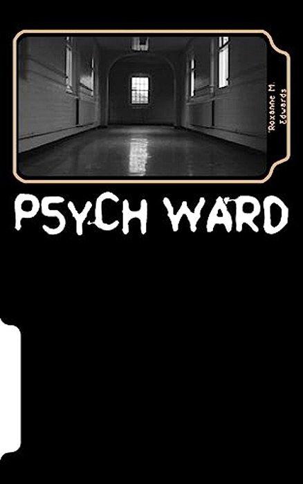 Psych Ward: Who Really Needs To Be Here?-..