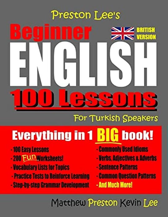 Preston Lee's Beginner English 100 Lessons For Turkish Speakers (British)-..