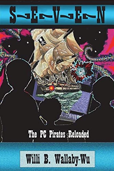 Seven: The Pc Pirates Reloaded-..