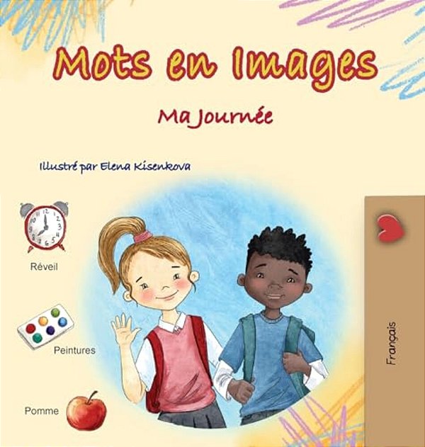 Words In Pictures - My Day (French Children's Book)-..