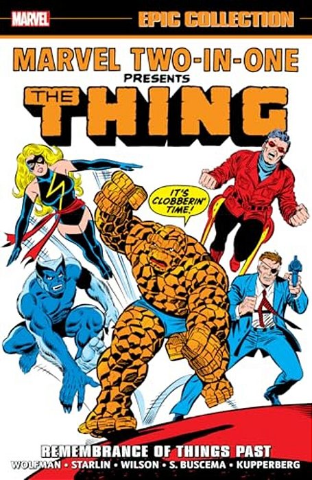 Marvel Two-In-one Epic Collection: Remembrance Of Things Past-..