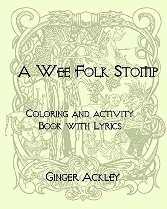 Wee Folk Stomp: Coloring And Activity Book With Lyrics-..