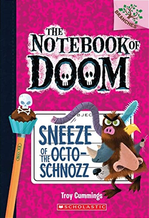 Sneeze Of The Octo-Schnozz: A Branches Book (The Notebook Of Doom #11)-..