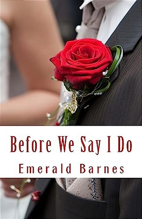 Before We Say I Do: An Entertaining Angels Short Story-..