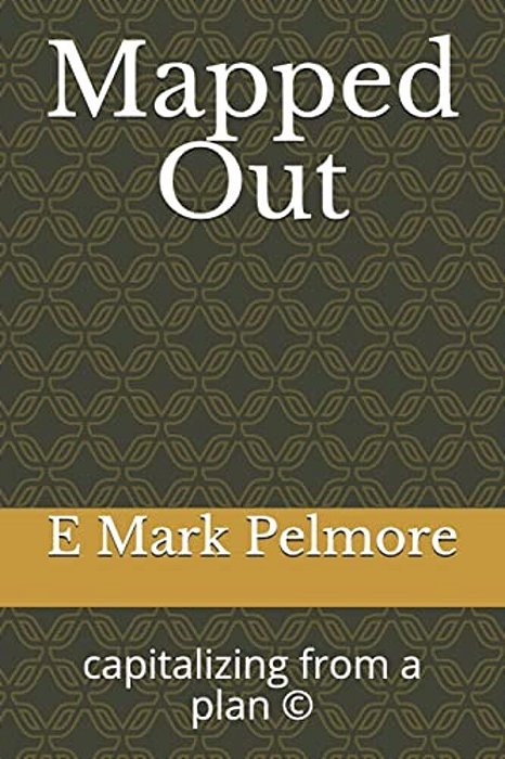 Mapped Out: Capitlizing From A Plan (C)-..