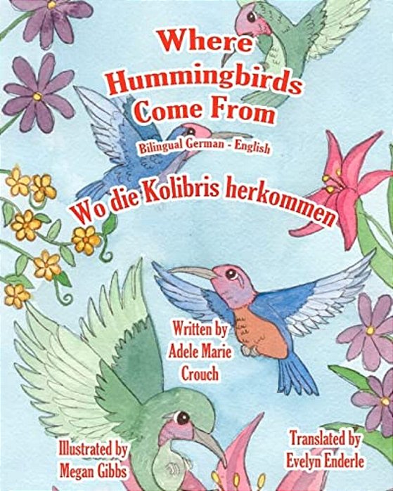 Where Hummingbirds Come From Bilingual German English-..