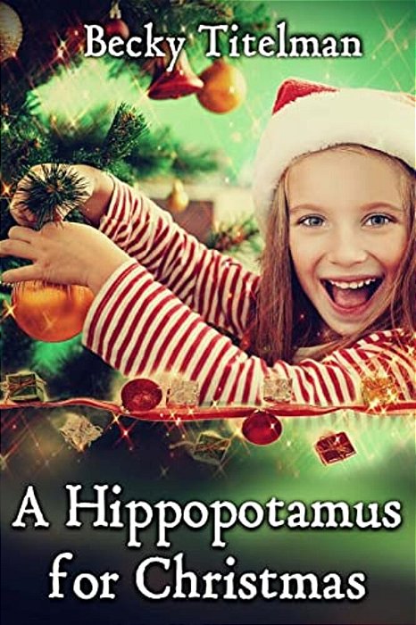 A Hippopotamus For Christmas-..