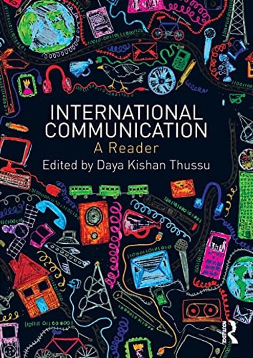 International Communication: A Reader-..