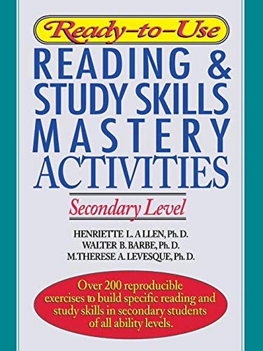 Ready-To-use Reading & Study Skills Mastery Activities: Secondary Level-..