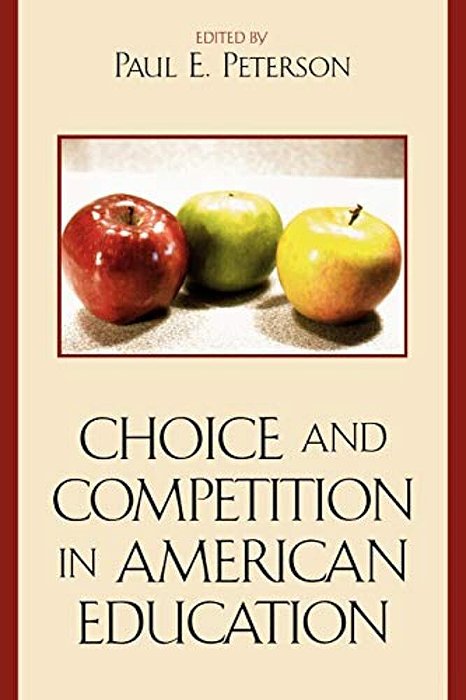 Choice And Competition In American Education-..