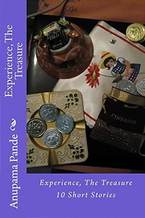 Experience, The Treasure: 10 Short Stories-..