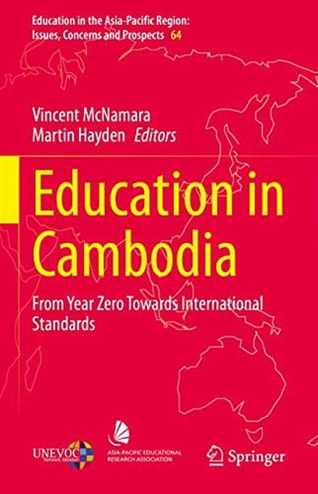 Education In Cambodia: From Year Zero Towards International Standards-..