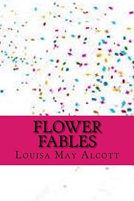 Flower Fables-..