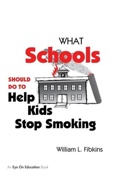What Schools Should Do To Help Kids Stop Smoking-..