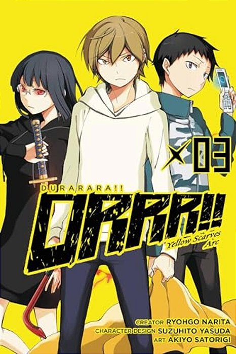 Durarara!! Yellow Scarves Arc, Vol. 3: Volume 3-..