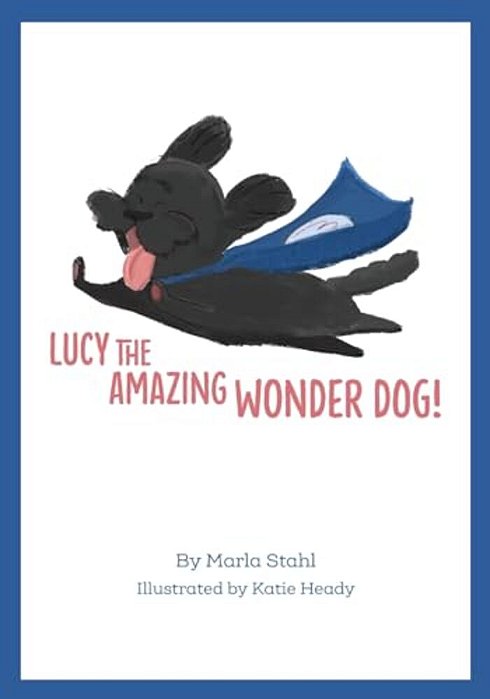 Lucy The Amazing Wonder Dog-..
