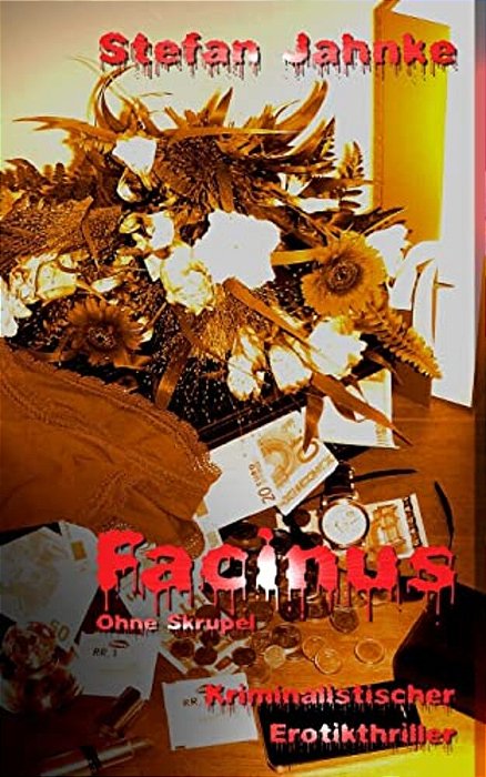 Facinus: Ohne Skrupel-..