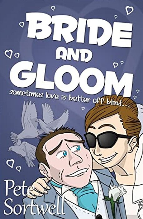 Bride And Gloom: Sometimes Love Is Better Off Blind-..