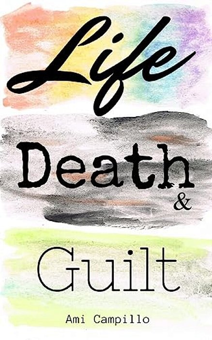 Life, Death, And Guilt-..