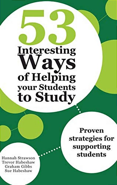 53 Interesting Ways Of Helping Your Students To Study: Proven Strategies For Supporting Students-..