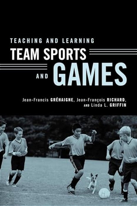 Teaching And Learning Team Sports And Games-..