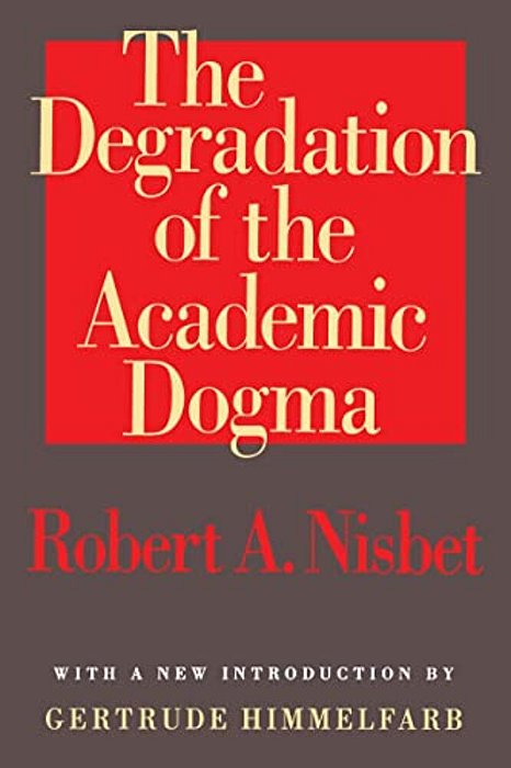 The Degradation Of The Academic Dogma-..