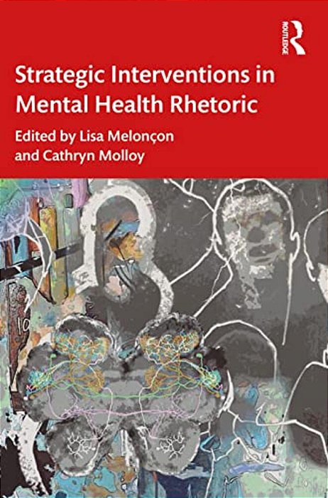 Strategic Interventions In Mental Health Rhetoric-..