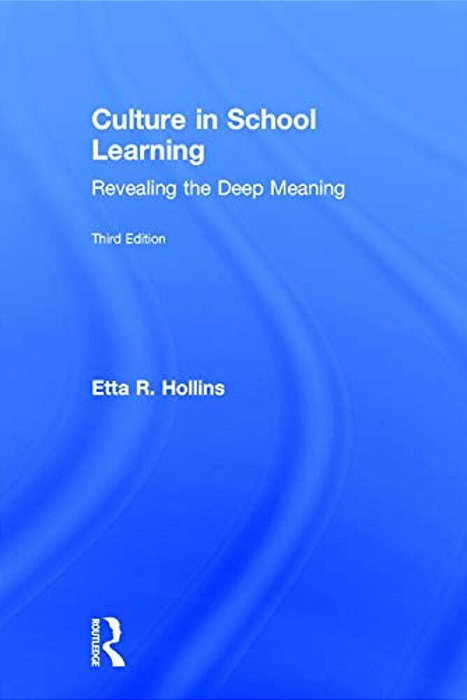 Culture In School Learning: Revealing The Deep Meaning-..