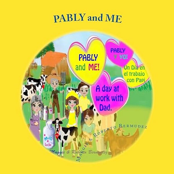 Pably And Me, " A Day At Work With Dad": A Day At Work With Dad-..