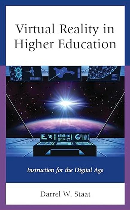 Virtual Reality In Higher Education: Instruction For The Digital Age-..