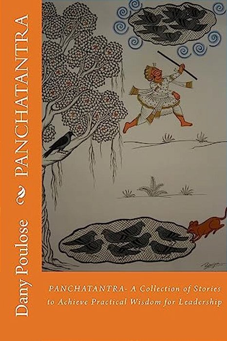 Panchatantra: A Collection Of Stories To Achieve Practical Wisdom For Leadership-..