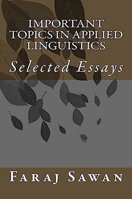 Important Topics In Applied Linguistics: Seleced Essays-..