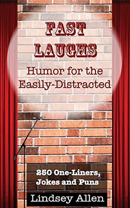 Fast Laughs: Humor For The Easily Distracted-..