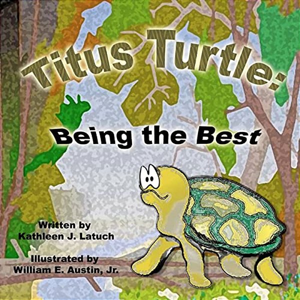 Titus Turtle: Being The Best-..