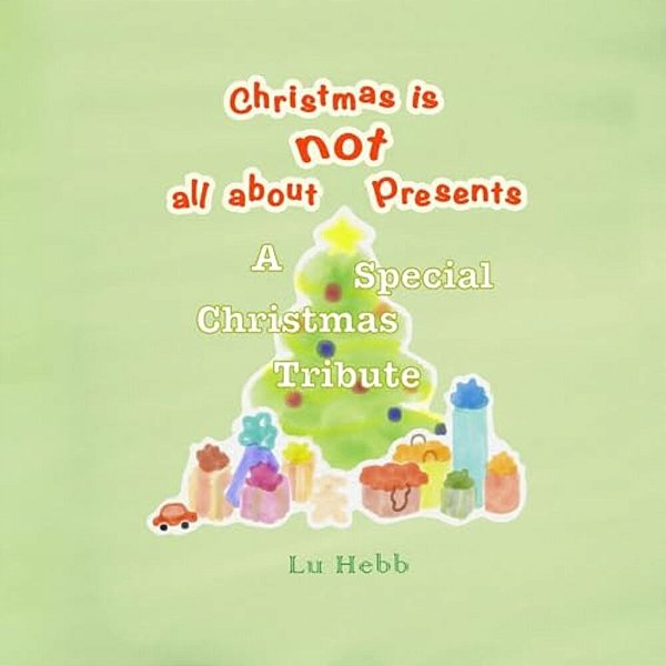 Christmas Is Not All About Presents-..