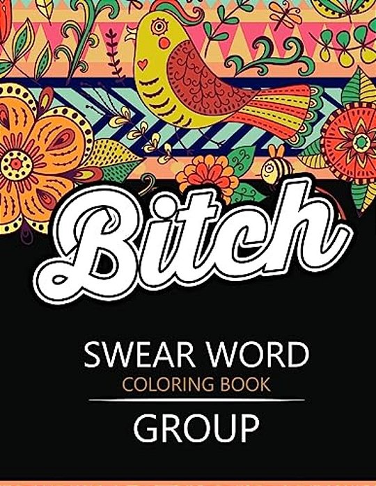 Swear Word Coloring Book Group: Insult Coloring Book, Adult Coloring Books-..