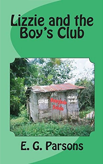 Lizzie And The Boy's Club-..