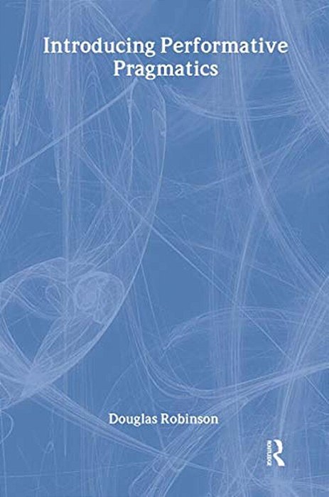 Introducing Performative Pragmatics-..