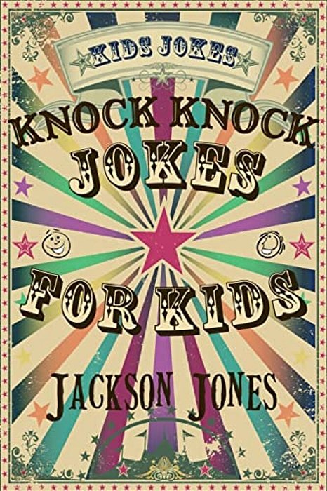 Kids Jokes: Knock Knock Jokes For Kids-..