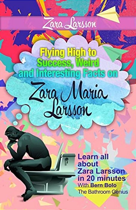 Zara Larsson: Flying High To Success, Weird And Interesting Facts On Zara Maria Larsson!-..