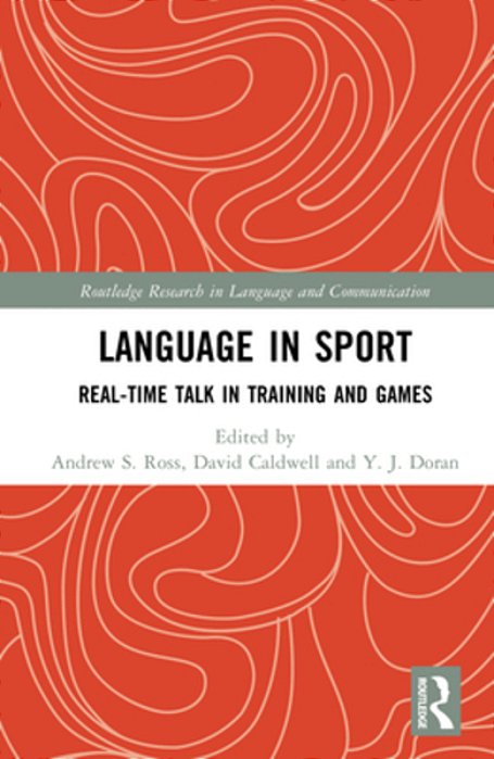 Language In Sport: Real-Time Talk In Training And Games-..
