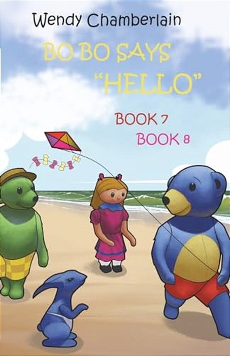 Bo Bo Says "Hello": Bo Bo And Friends Make A Kite & Bo Bo And The Big Wave-..