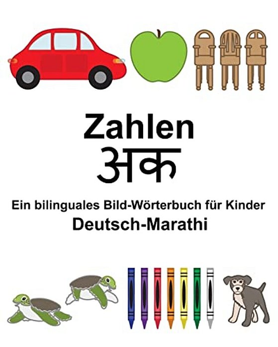 Deutsch-Marathi Zahlen Ein Bilinguales Bild-Wörterbuch Für Kinder-..
