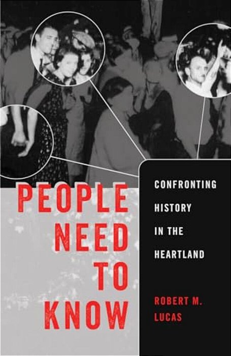 People Need To Know: Confronting History In The Heartland-..