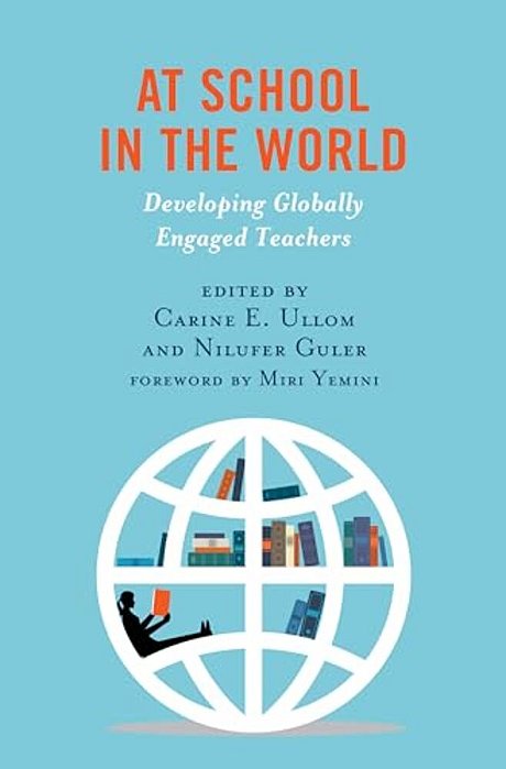 At School In The World: Developing Globally Engaged Teachers-..